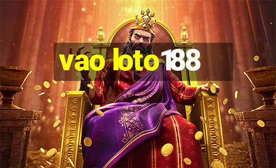 vao loto188