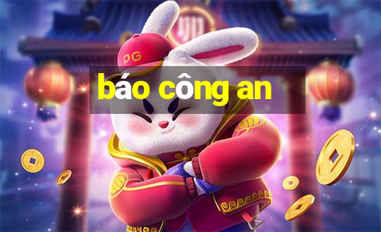 báo công an