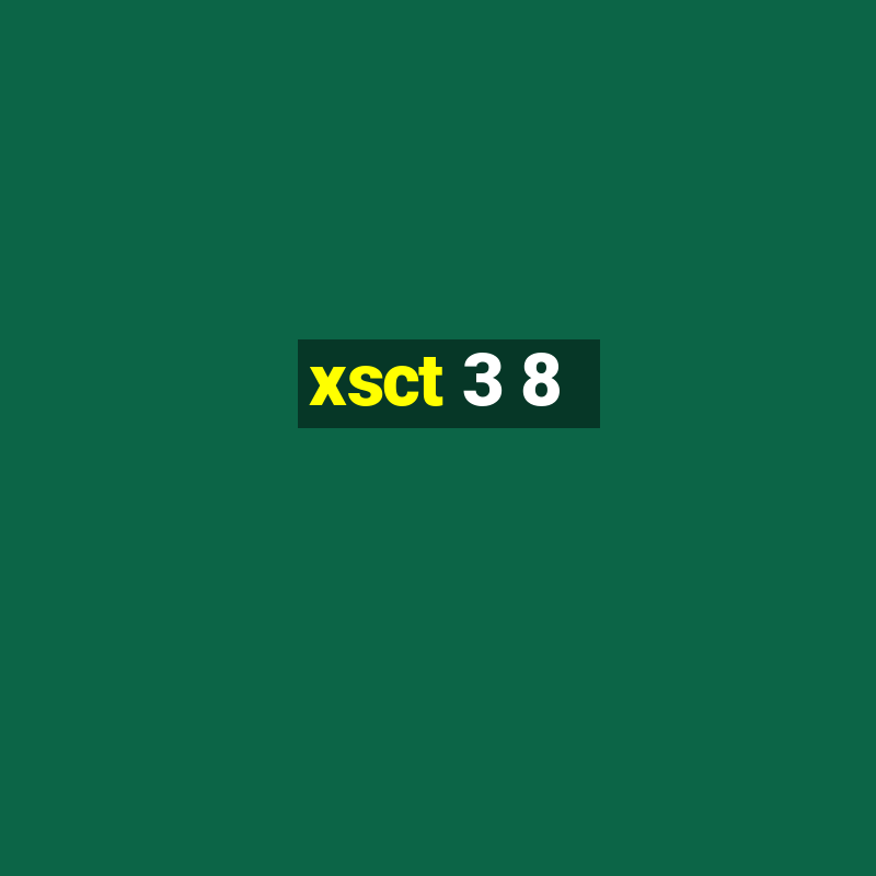 xsct 3 8