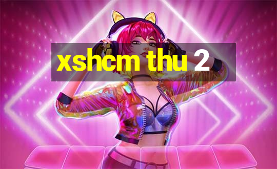 xshcm thu 2