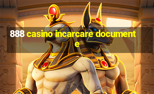 888 casino incarcare documente