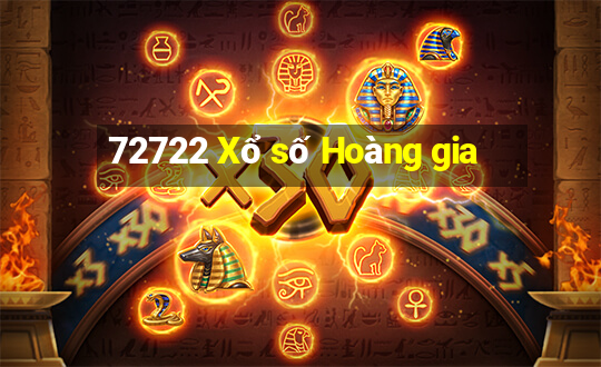 72722 Xổ số Hoàng gia