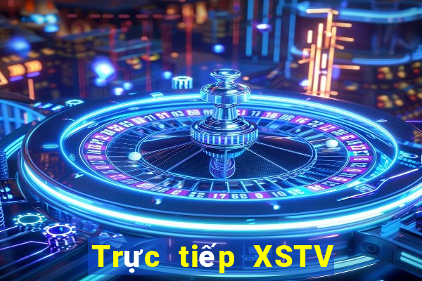 Trực tiếp XSTV thứ Ba