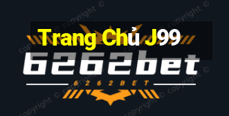 Trang Chủ J99