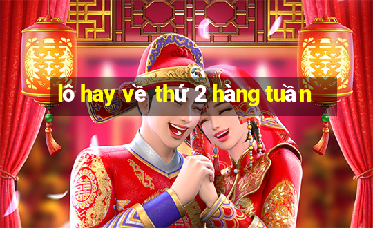 lô hay về thứ 2 hàng tuần