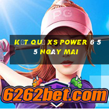 Kết quả XS power 6 55 ngày mai