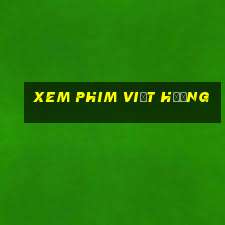 xem phim việt hương