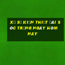 xổ số kiến thiết đài sóc trăng ngày hôm nay