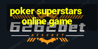 poker superstars online game