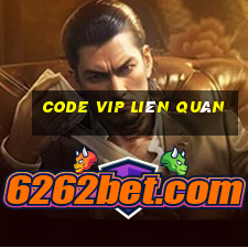 code vip liên quân