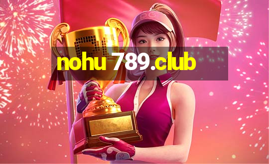 nohu 789.club