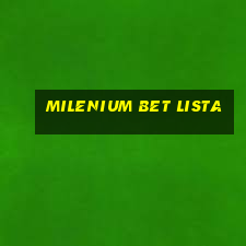 milenium bet lista