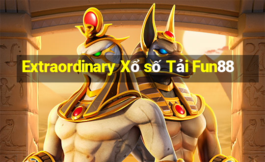 Extraordinary Xổ số Tải Fun88