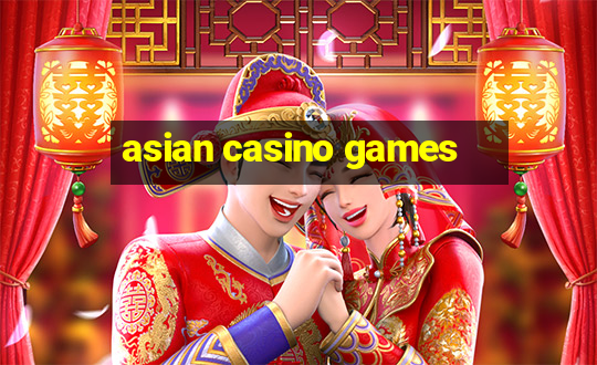 asian casino games