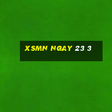 xsmn ngay 23 3