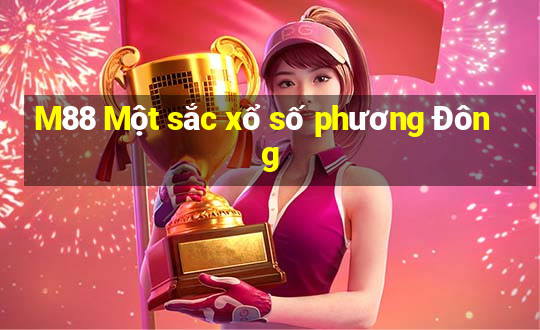 M88 Một sắc xổ số phương Đông