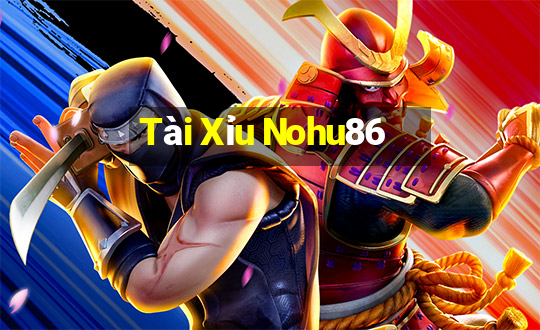 Tài Xỉu Nohu86