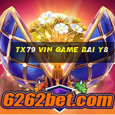 Tx79 Vin Game Bài Y8