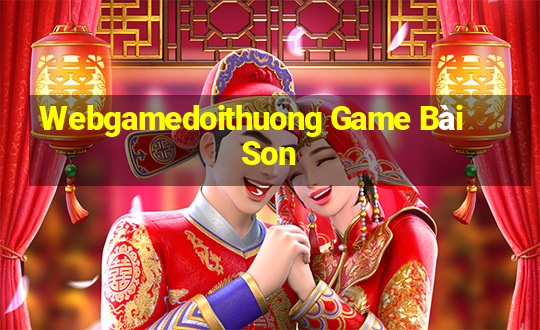 Webgamedoithuong Game Bài Son