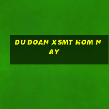 du doan xsmt hom nay