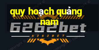 quy hoạch quảng nam