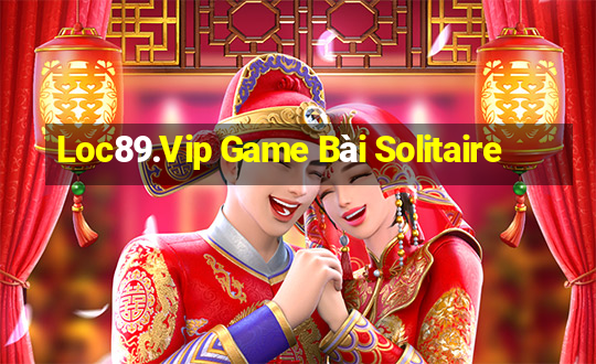 Loc89.Vip Game Bài Solitaire