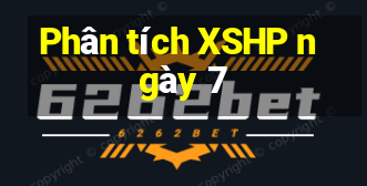 Phân tích XSHP ngày 7