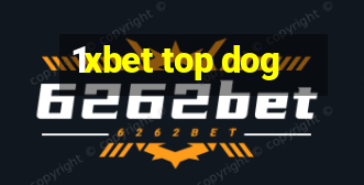 1xbet top dog