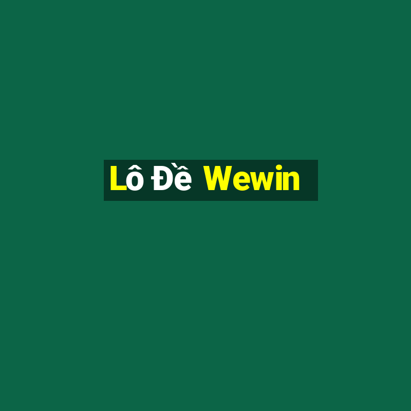 Lô Đề Wewin