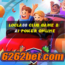 Locla88 Club Game Bài Poker Online