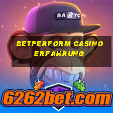 betperform casino erfahrung