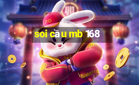 soi cầu mb 168