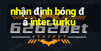 nhận định bóng đá inter turku