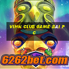 Vinh Club Game Bài Pc