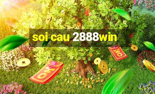 soi cau 2888win