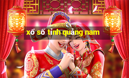 xổ số tỉnh quảng nam