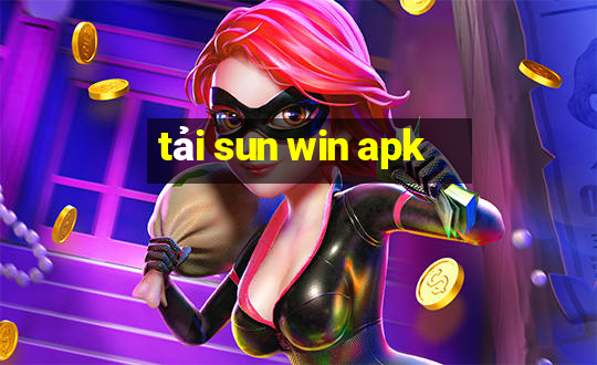 tải sun win apk