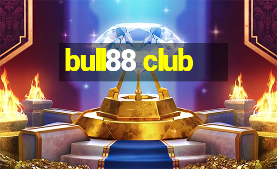 bull88 club