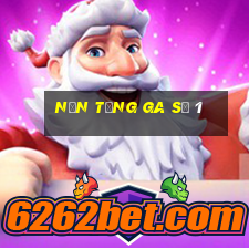 Nền tảng ga số 1