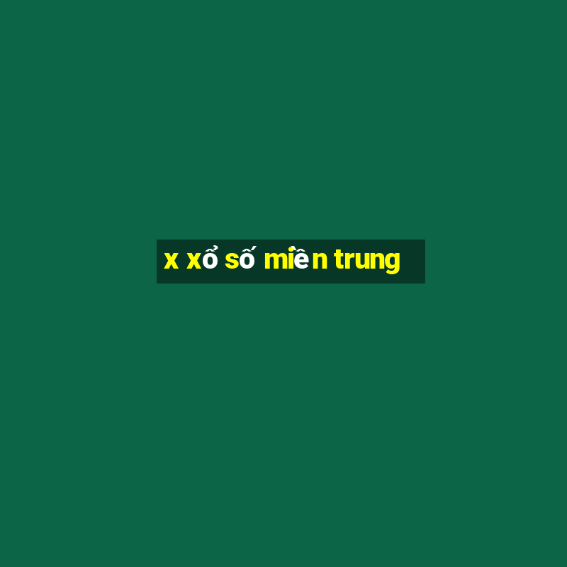 x xổ số miền trung