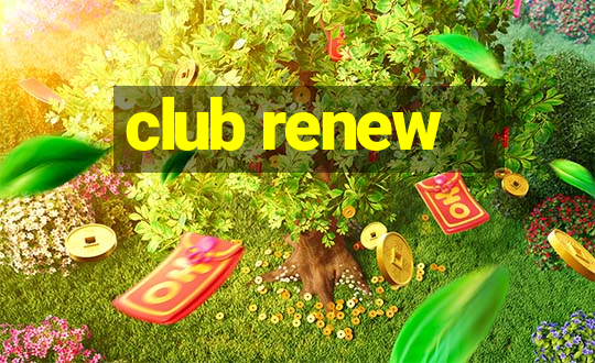 club renew