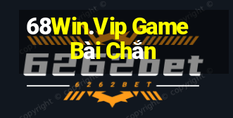 68Win.Vip Game Bài Chắn