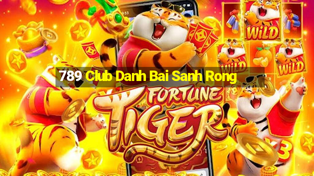 789 Club Danh Bai Sanh Rong