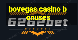 bovegas casino bonuses