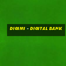 digimi - digital bank