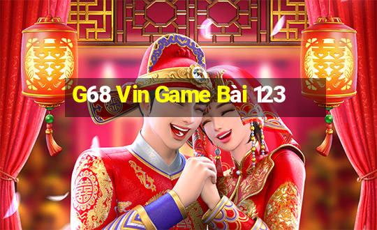 G68 Vin Game Bài 123