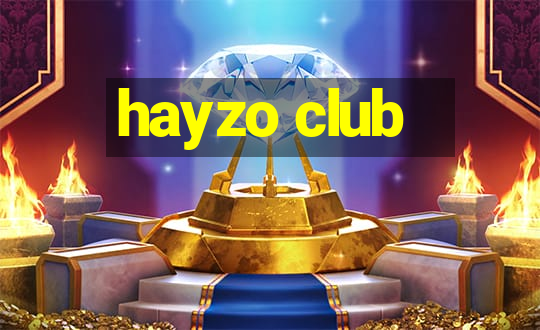 hayzo club