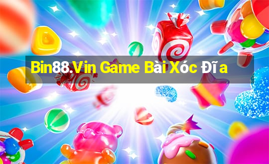 Bin88.Vin Game Bài Xóc Đĩa