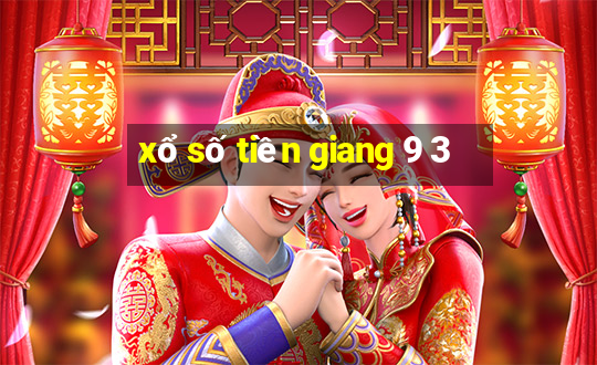 xổ số tiền giang 9 3