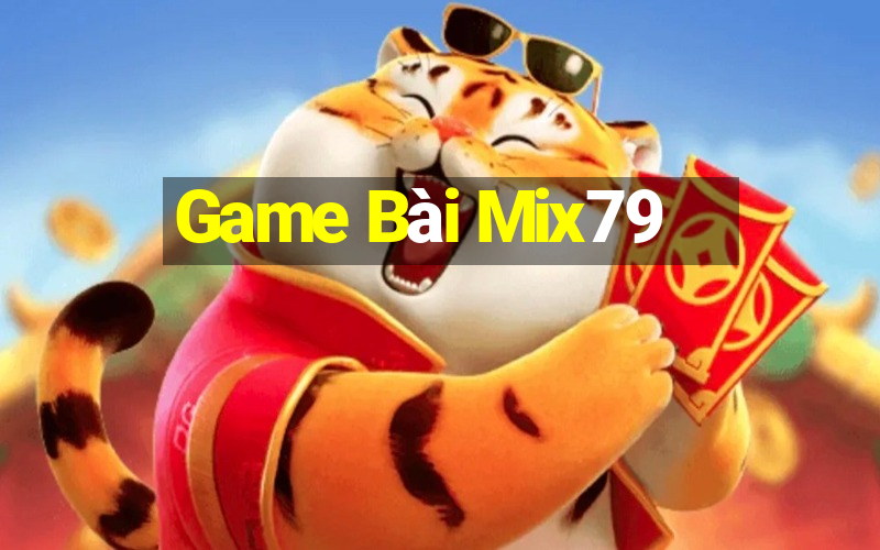 Game Bài Mix79